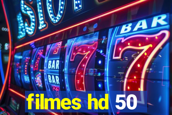 filmes hd 50